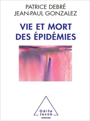 cover image of Vie et mort des épidémies